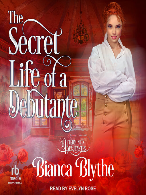 Title details for The Secret Life of a Debutante by Bianca Blythe - Wait list